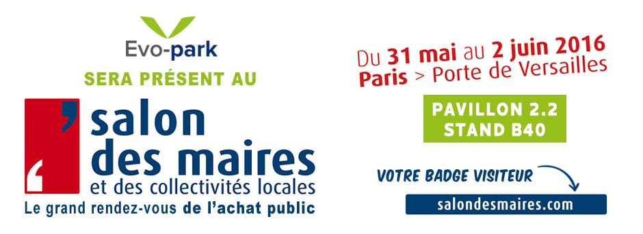 Evo-Park sera présent au Salon des Maires du 31 mai au 2 juin 2016, Porte de Versailles - Paris
